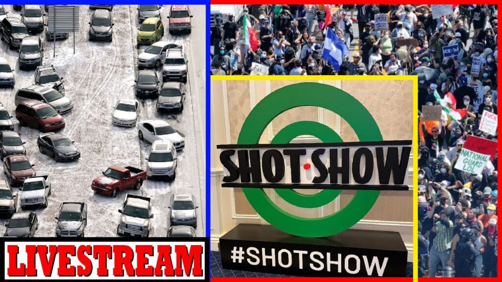 Riots, Snowpocalypse, SHOT Show Livestream