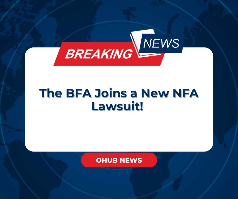 NFA News Update Part 3: BFA Backs Anti-NFA Lawsuit | OHUB News