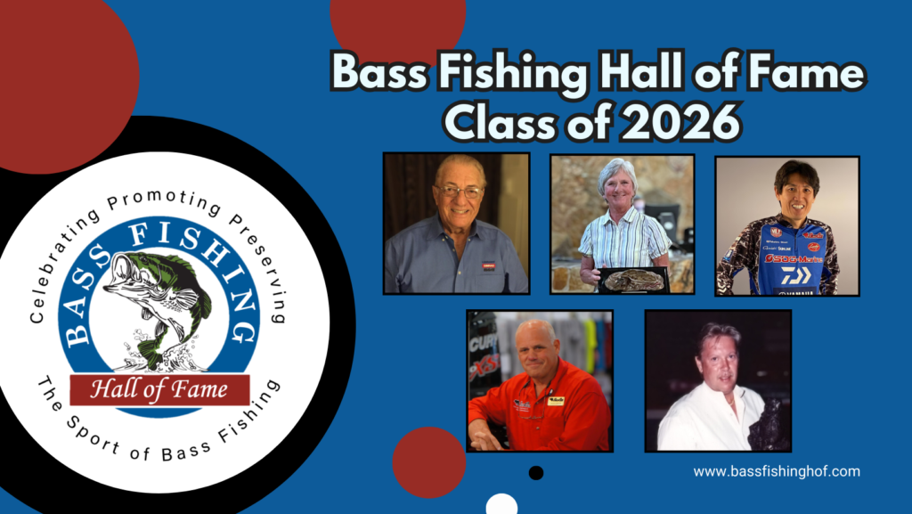Bass Fishing Hall of Fame Names the 2026 Inductees